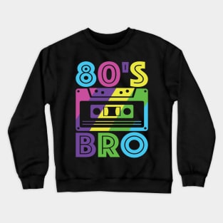 his Is My 80s Bro 80s Style Vintage Crewneck Sweatshirt